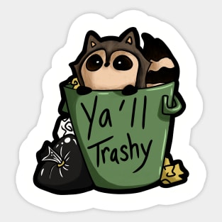 Y'all Trashy Raccoon Sticker